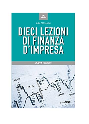 Dieci lezioni di finanza d'impresa. Nuova ediz. book