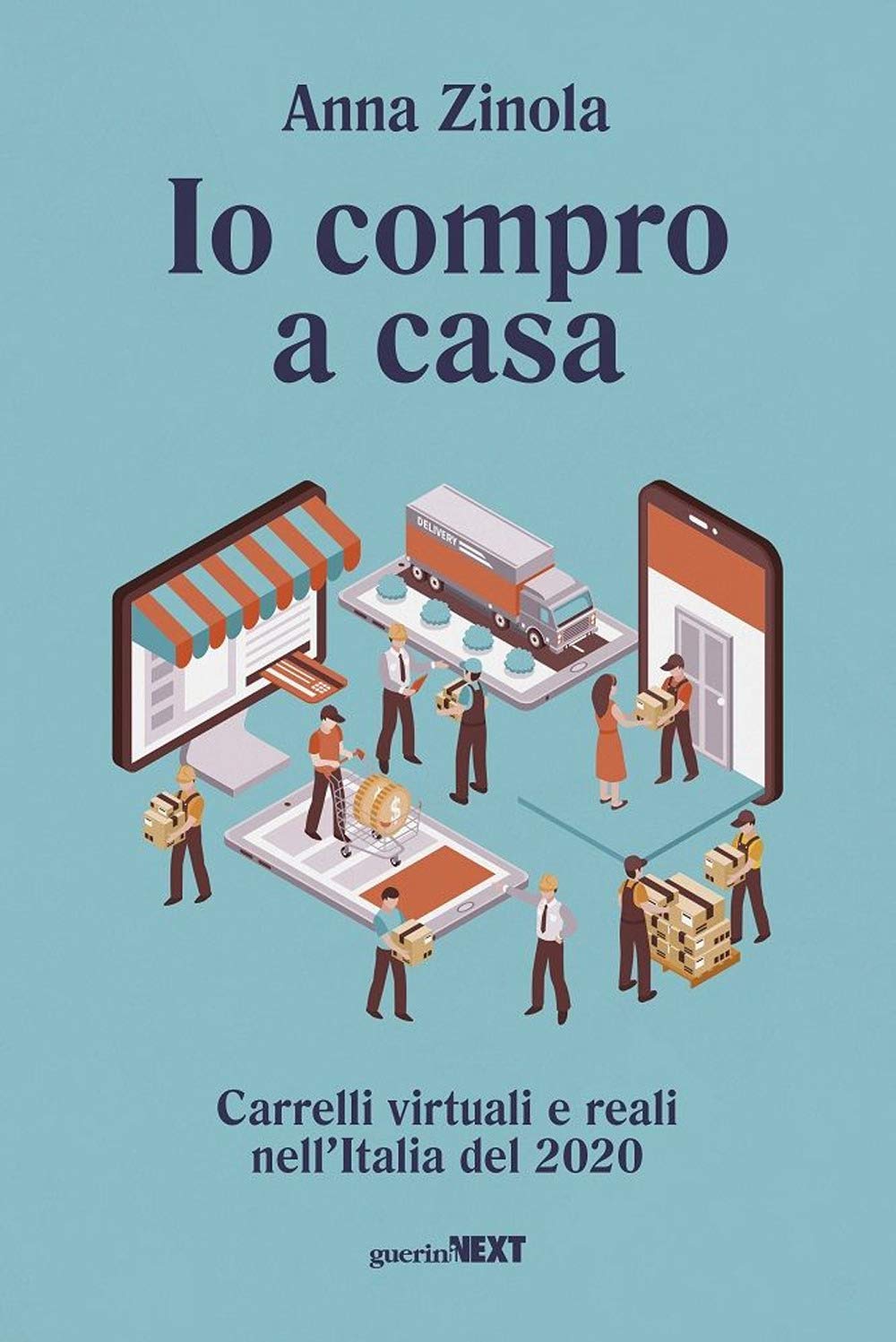 Io compro a casa. Carrelli virtuali e reali nell'Italia del 2020 book