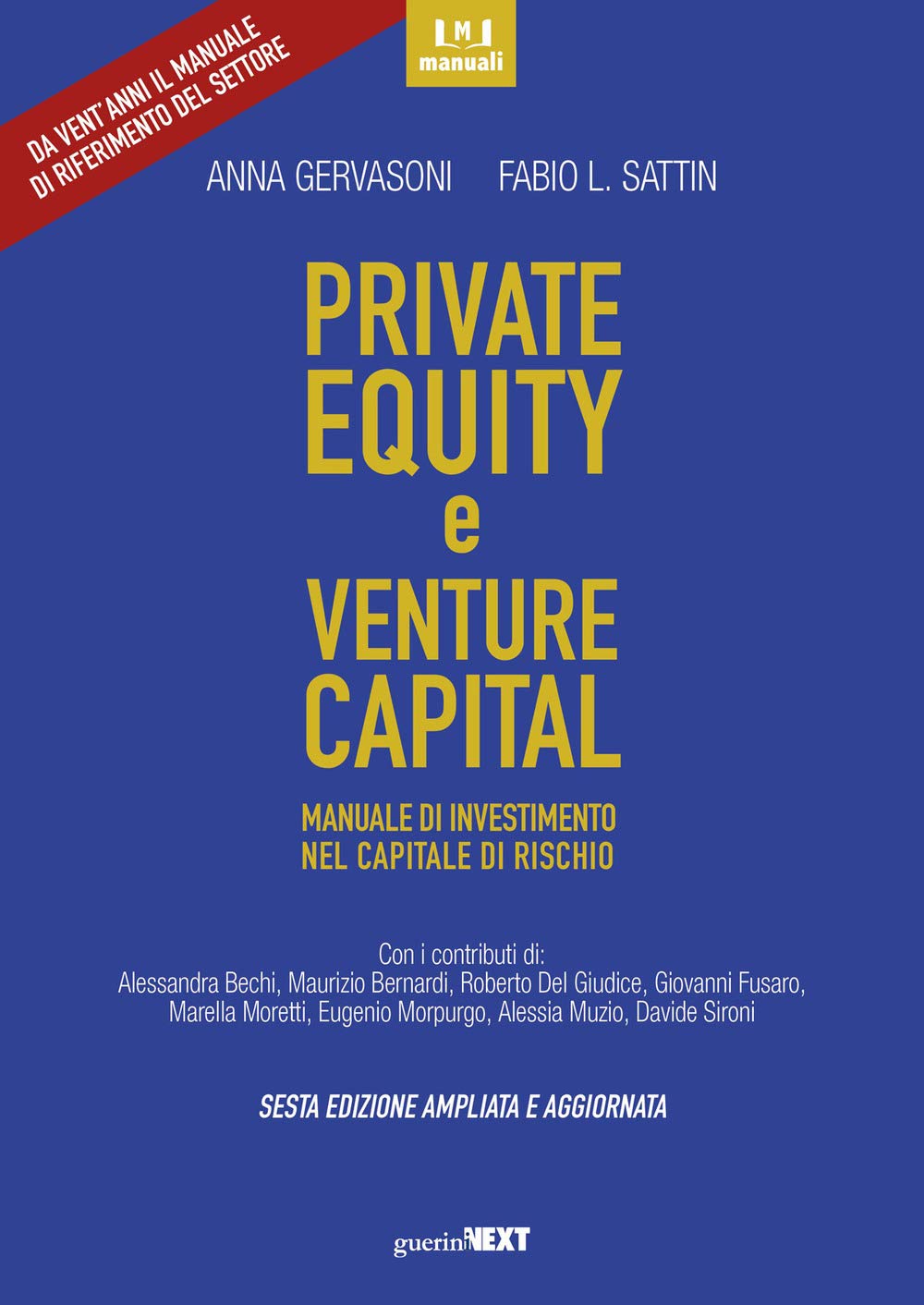 Private equity e venture capital. Manuale di investimento nel capitale di rischio. Ediz. ampliata book