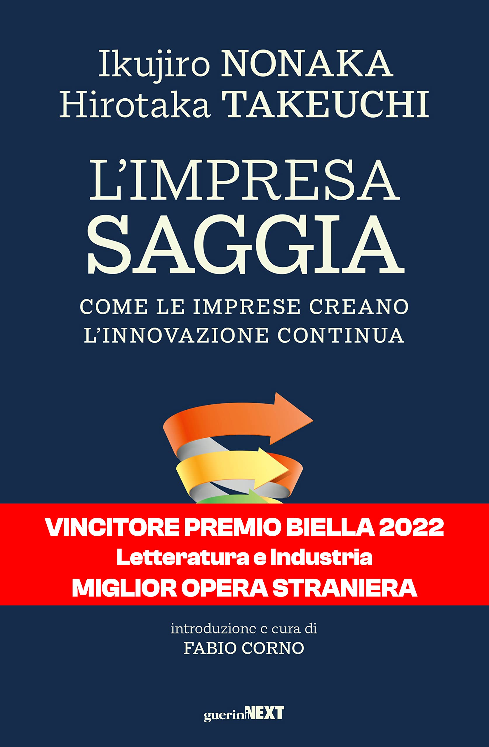 L'impresa saggia. Come le imprese creano l'innovazione continua Business, Finance & Career