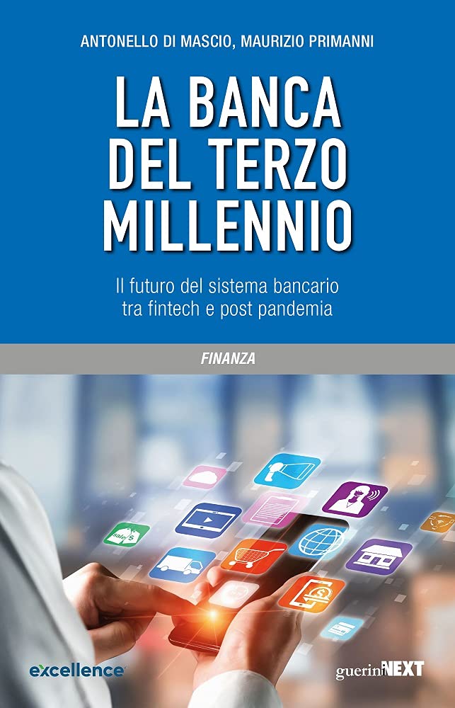 La banca del terzo millennio. Il futuro del sistema bancario tra fintech e post pandemia book