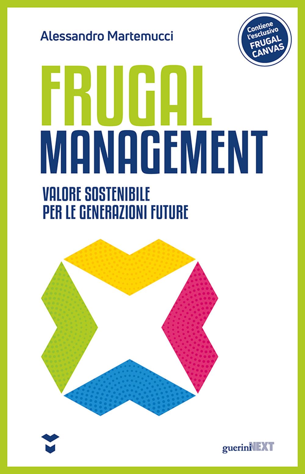 Frugal management. Valore sostenibile per le generazioni future Business, Finance & Career