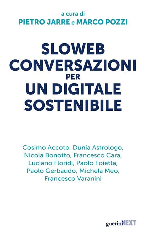 Sloweb. Conversazioni per un digitale sostenibile Media & Communication