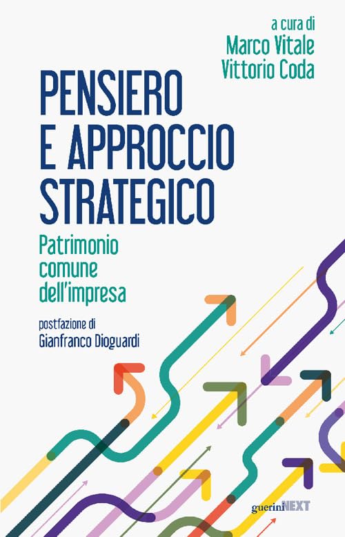Pensiero e approccio strategico. Patrimonio comune dell'impresa book