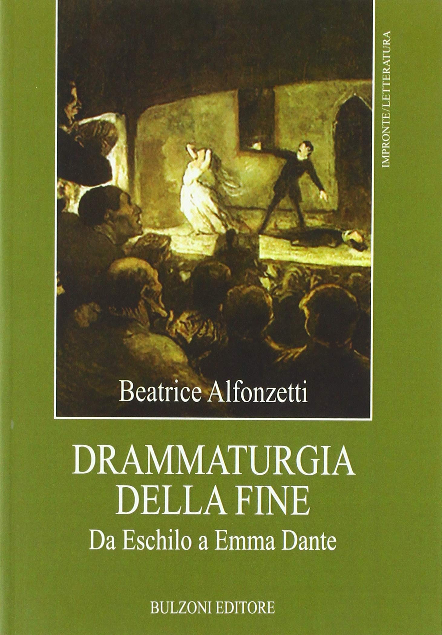 Drammaturgia della fine. Da Eschilo a Emma Dante book