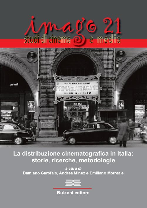 Imago 21. La distribuzione cinematografica in Italia: storie, ricerche, metodologie book