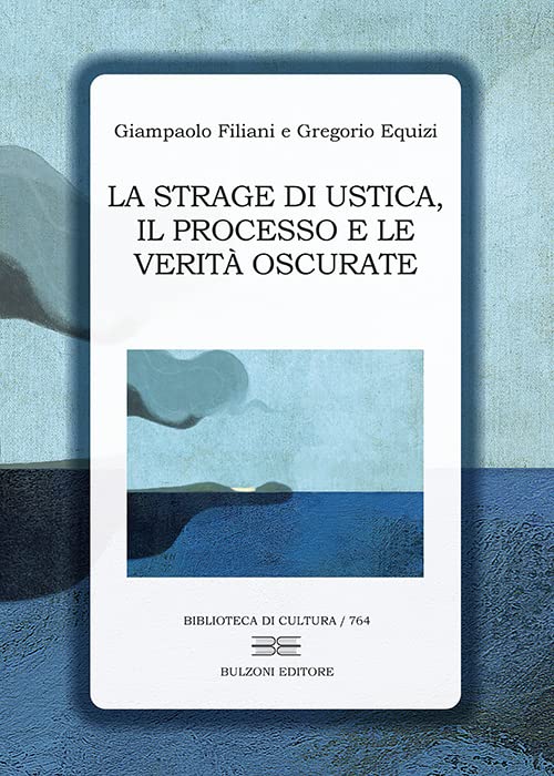 La strage di Ustica, il processo e le verità oscurate book