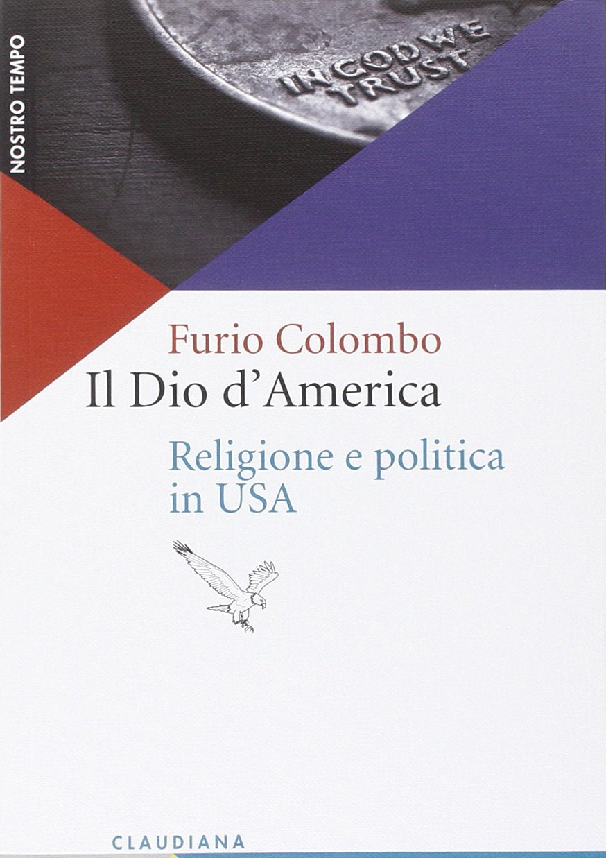 Il Dio d'America. Religione e politica in USA book