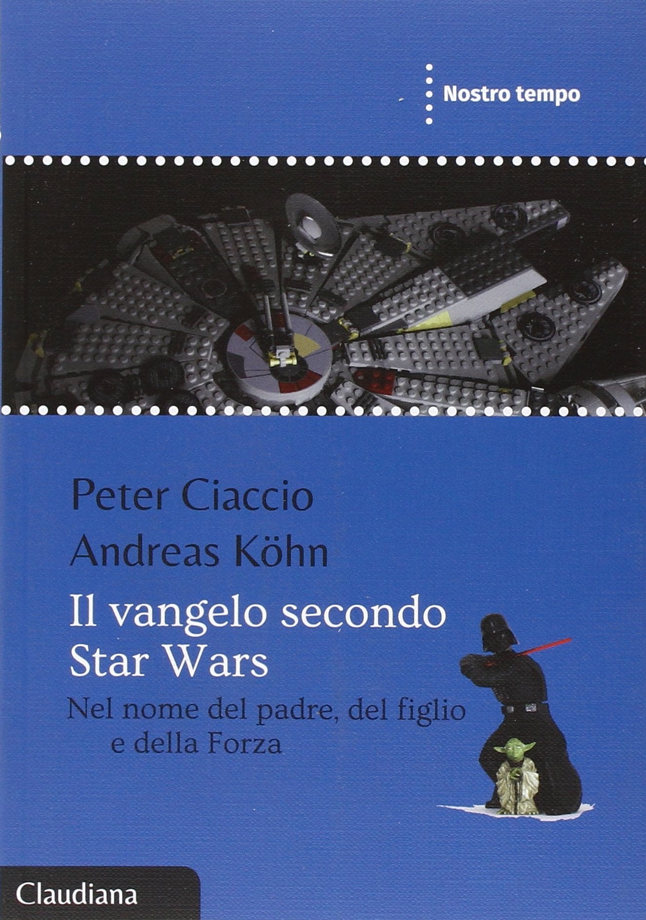 Il Vangelo secondo Star Wars. Nel nome del padre, del figlio e della forza Film, Art & Culture