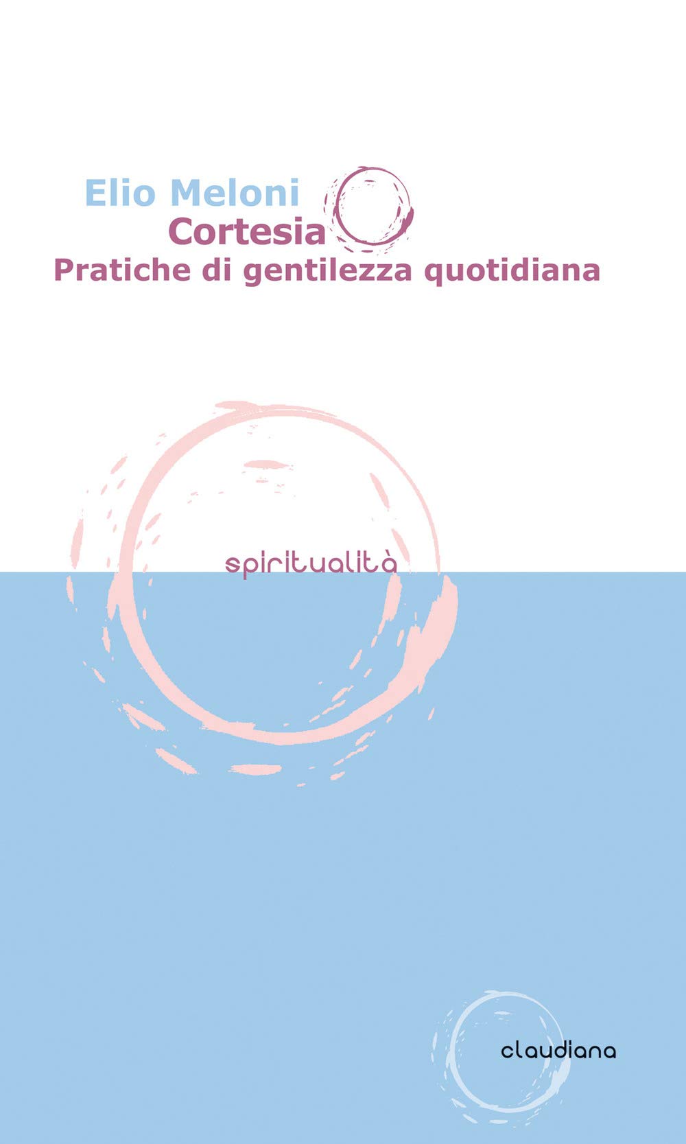Cortesia. Pratiche di gentilezza quotidiana book