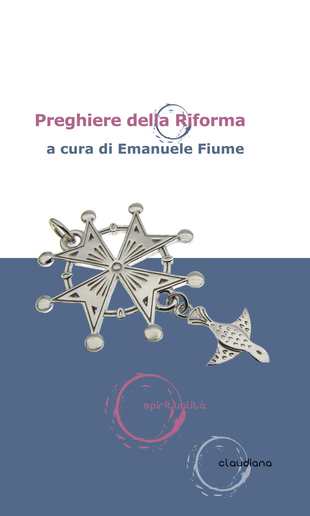 Raccolta di preghiere e di testi liturgici della Riforma protestante del XVI secolo book
