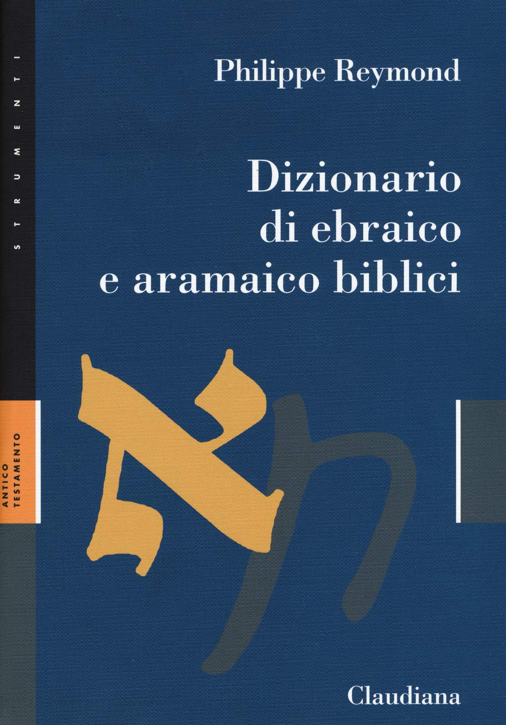 Dizionario di ebraico e aramaico biblici (Strumenti) Foreign Languages ​​& Dictionaries
