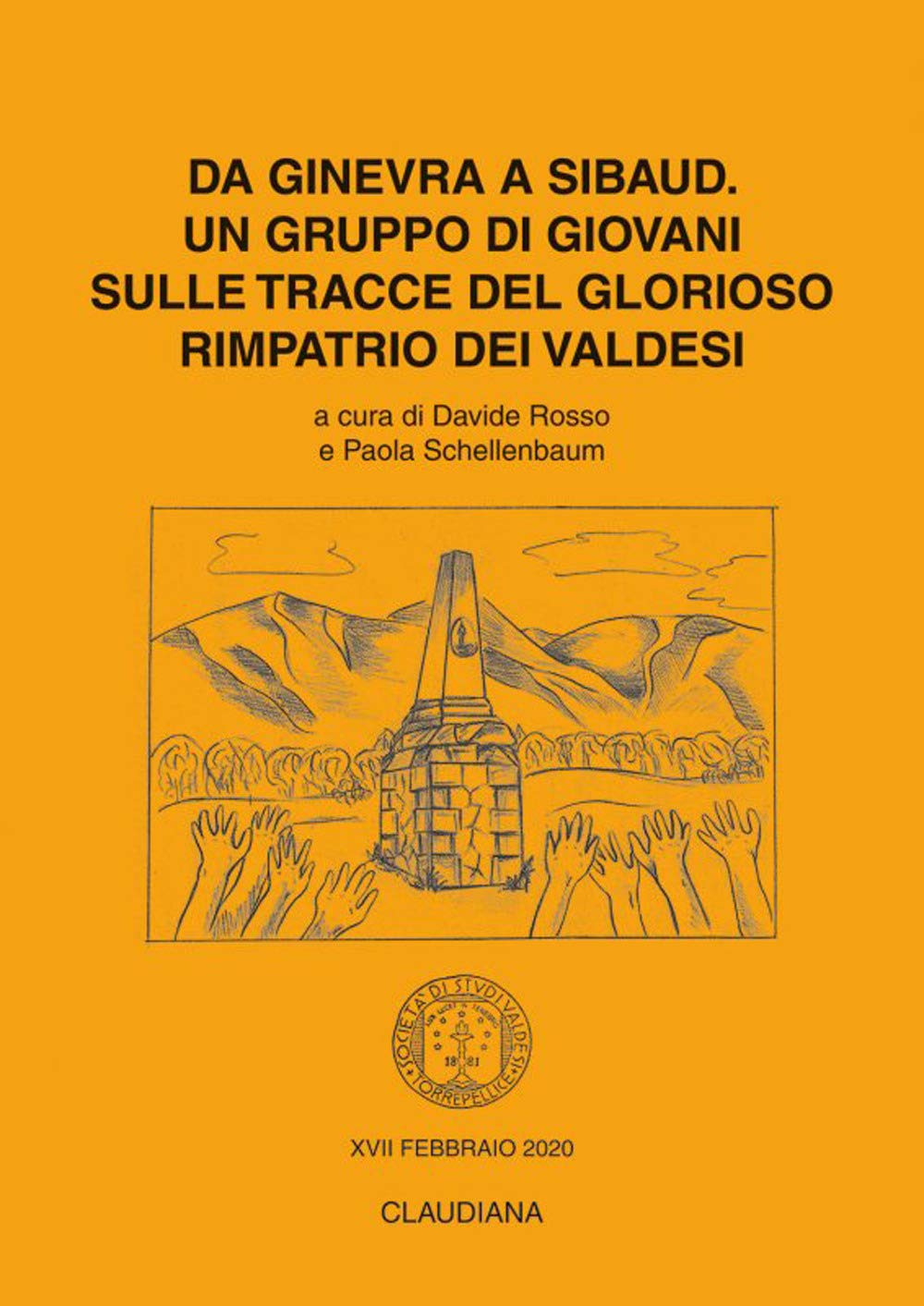 Da Ginevra a Sibaud. Un gruppo di giovani sulle tracce del glorioso rimpatrio dei valdesi (Opuscoli del XVII febbraio) Philosophy