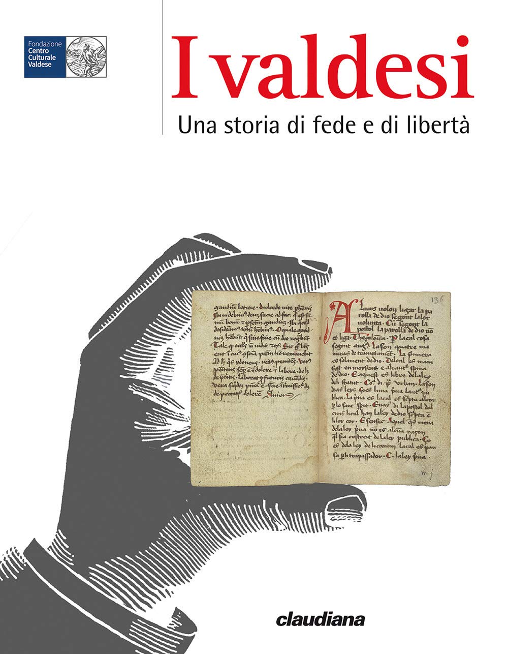 I Valdesi. Una storia di fede e di libertà book