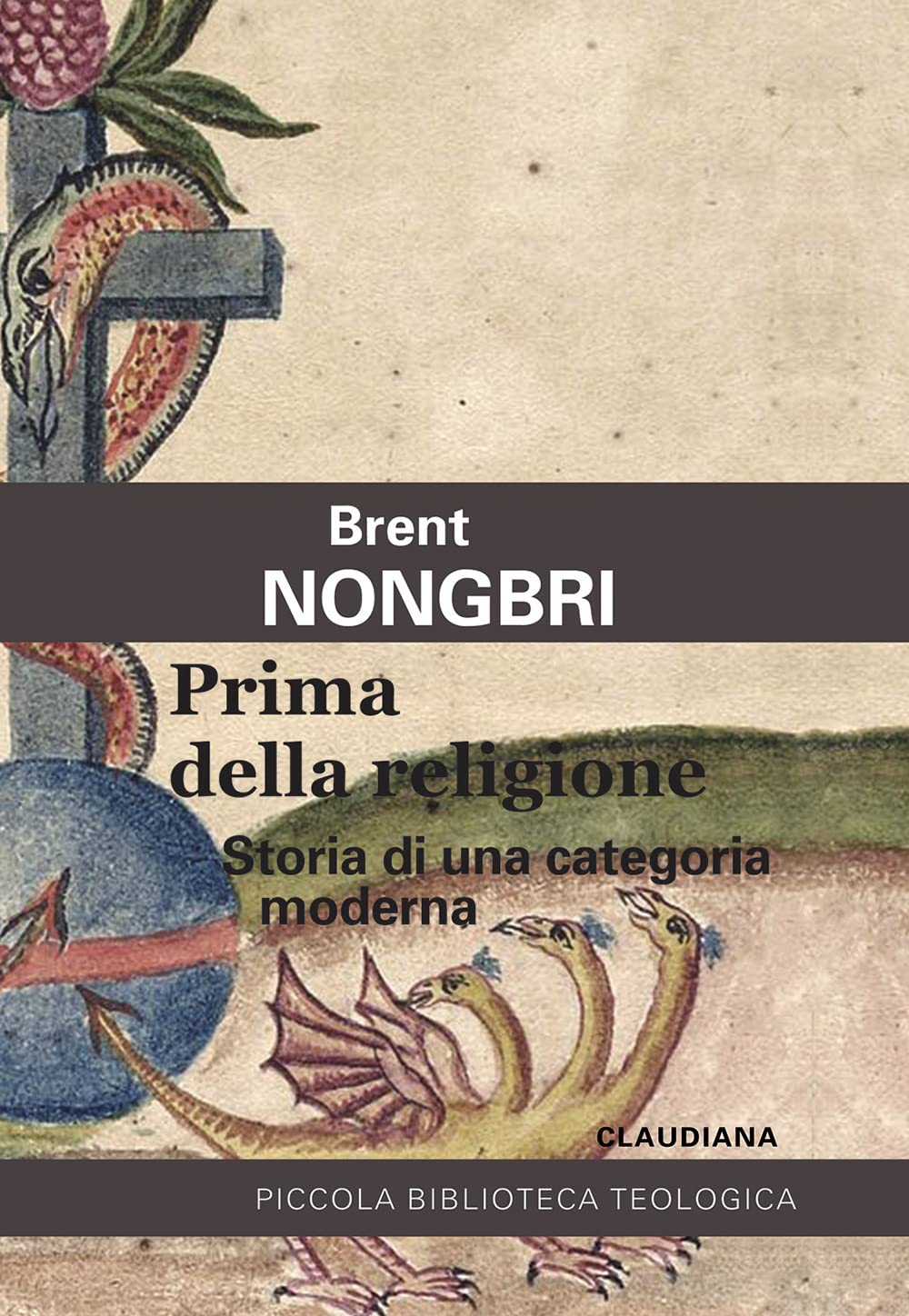 Prima della religione. Storia di una categoria moderna book