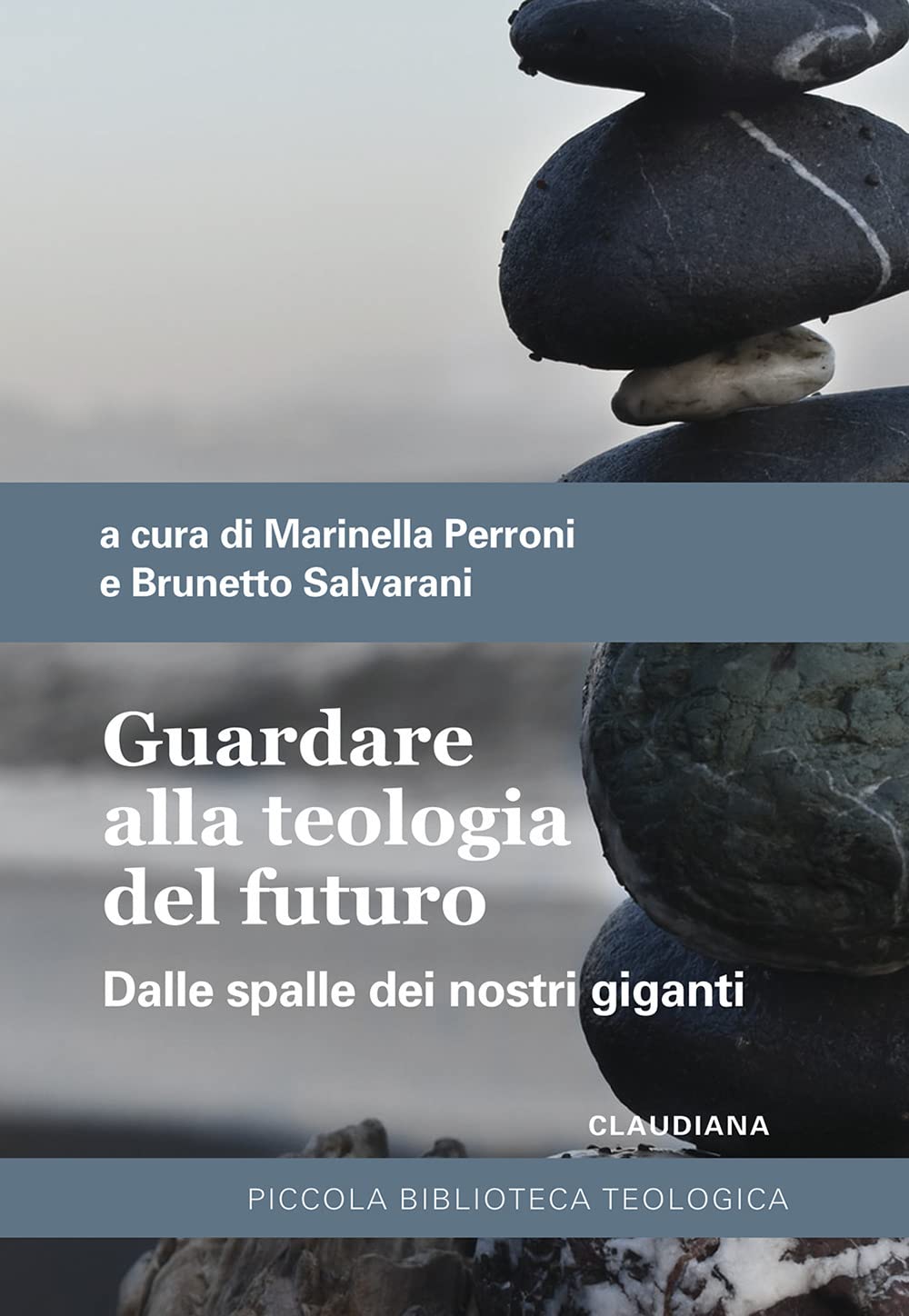 Guardare alla teologia del futuro. Dalle spalle dei nostri giganti Religion & Esotericism