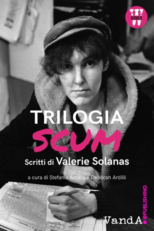 Trilogia SCUM. Scritti di Valerie Solanas book