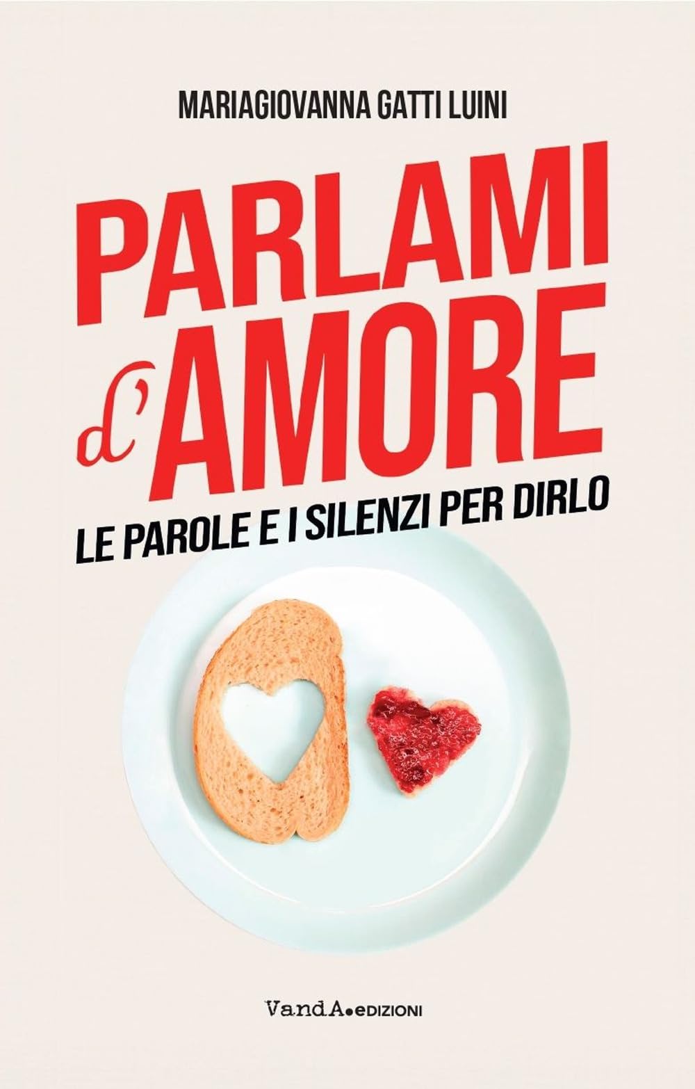 Parlami d'amore. Le parole e i silenzi per dirlo (VanderWomen) Essays & Short Stories