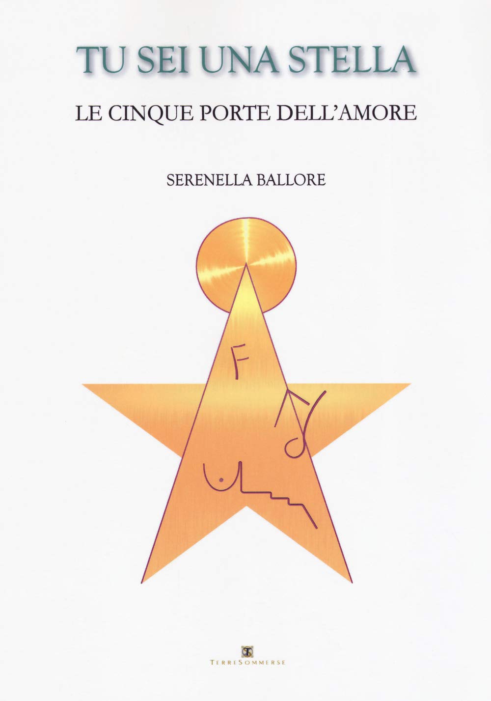 Tu sei una stella. Le cinque porte dell'amore. Con Carte book