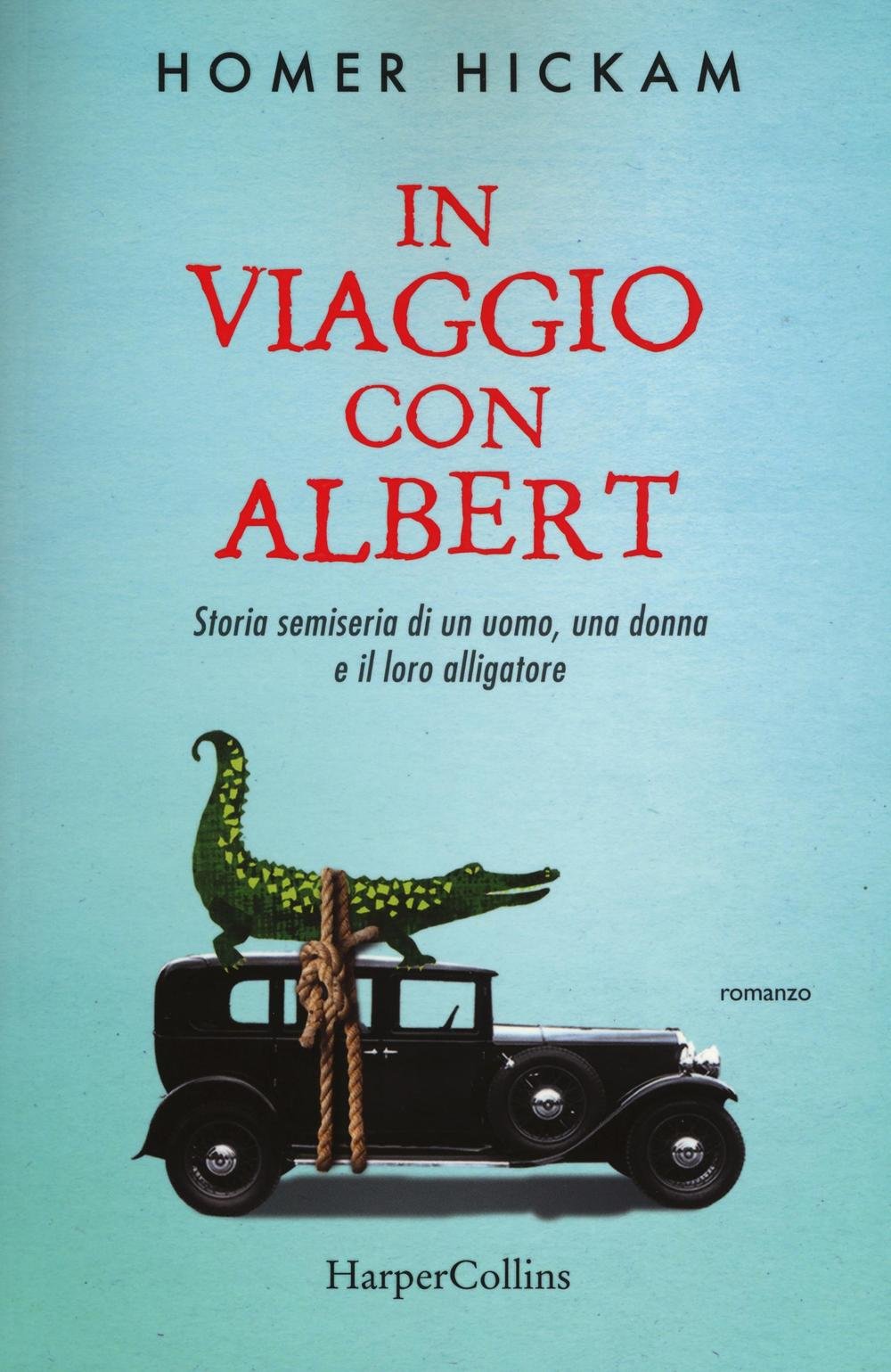In viaggio con Albert. Storia semiseria di un uomo, una donna e il loro alligatore Contemporary literature