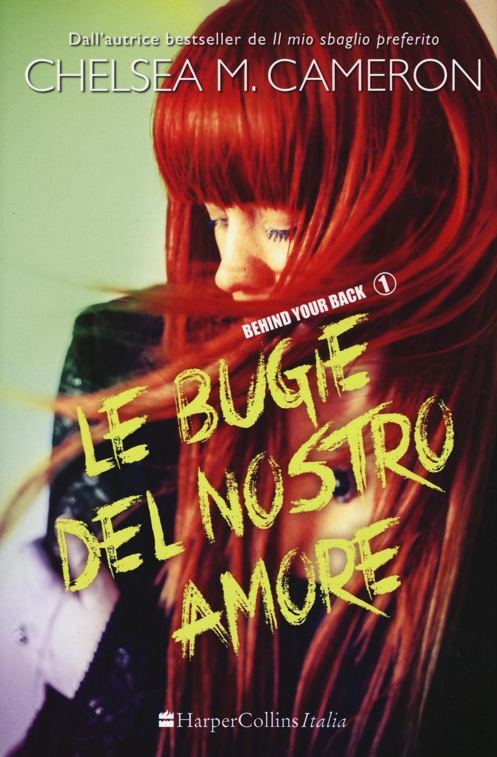 Le bugie del nostro amore. Behind your back Books