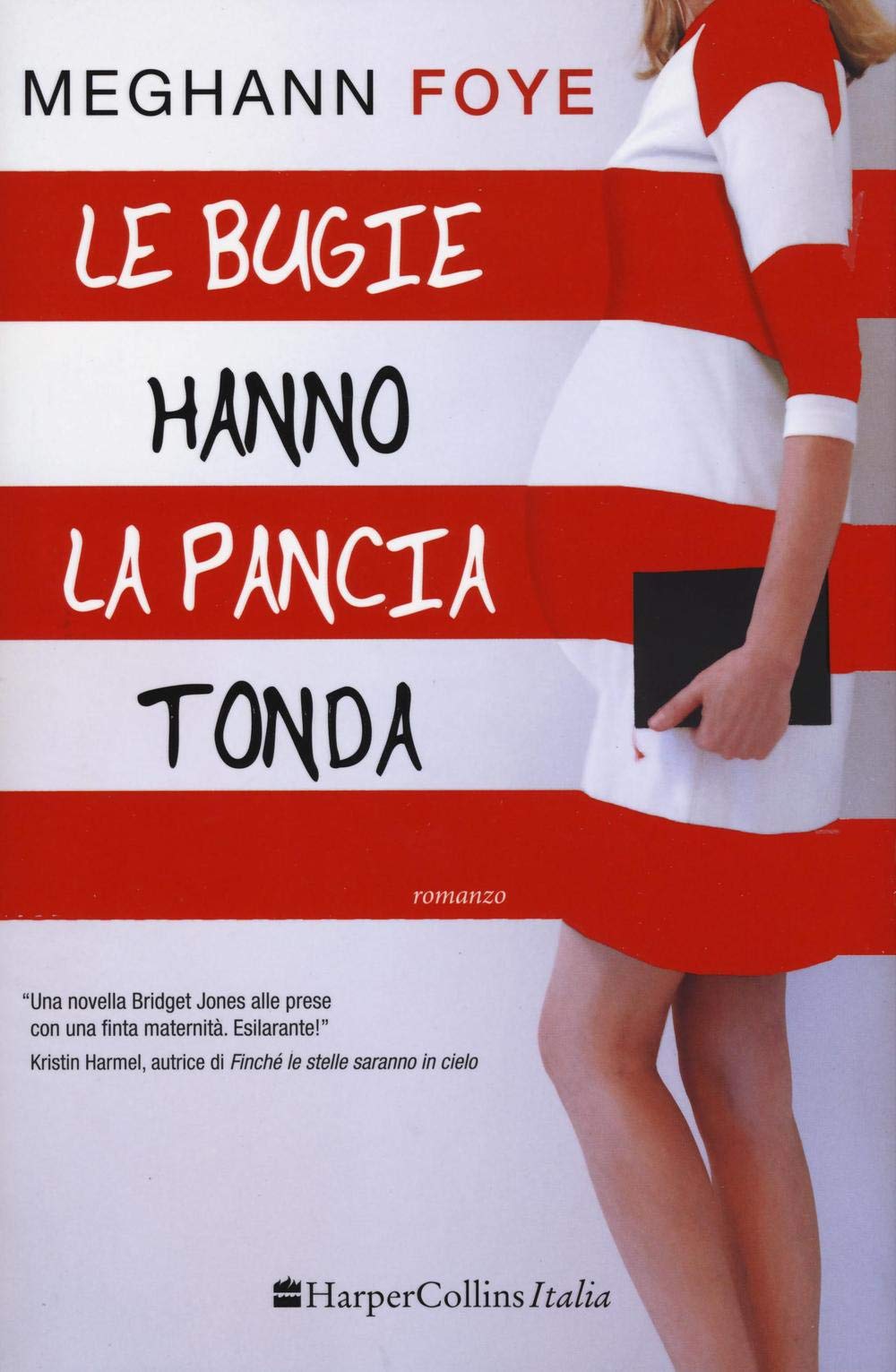 Le bugie hanno la pancia tonda Contemporary literature
