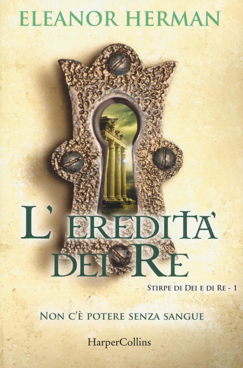 L'eredità dei re. Stirpe di dei e di re (Vol. 1) Contemporary literature