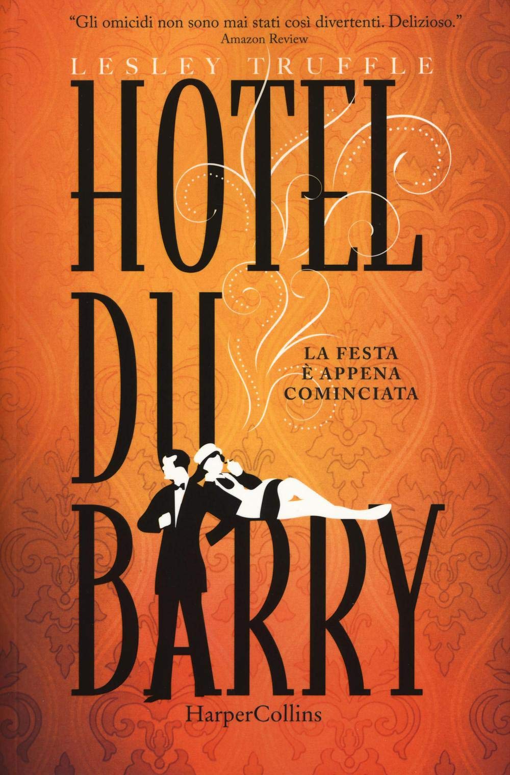 Hotel Du Barry. La festa è appena cominciata book