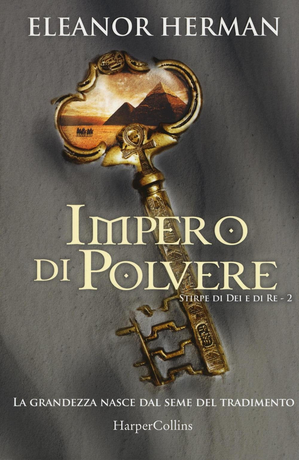 Impero di polvere. Stirpe di dei e di re Contemporary literature