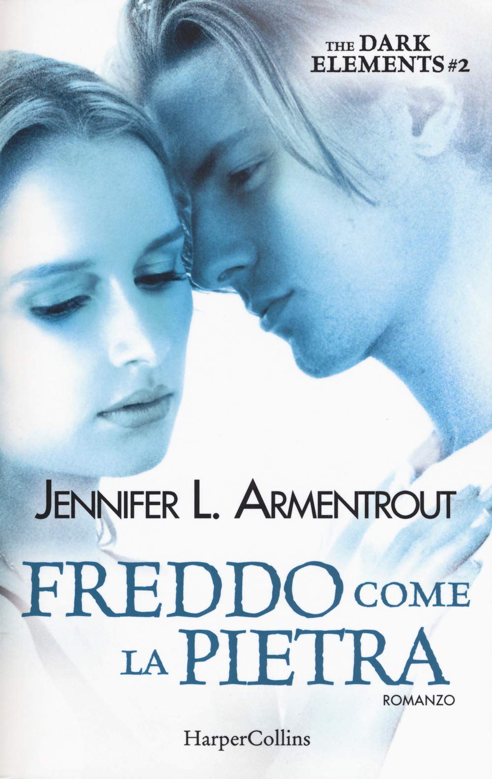 Freddo come la pietra. The dark elements (Vol. 2) book