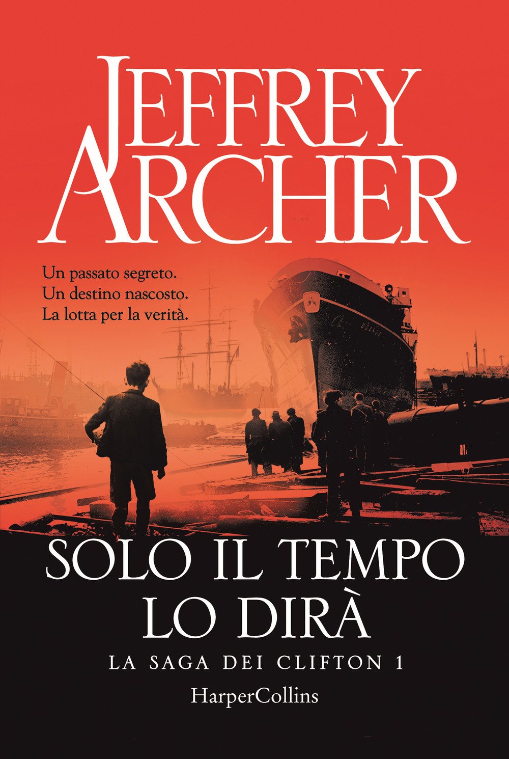 Solo il tempo lo dirà. La saga dei Clifton (Vol. 1) book