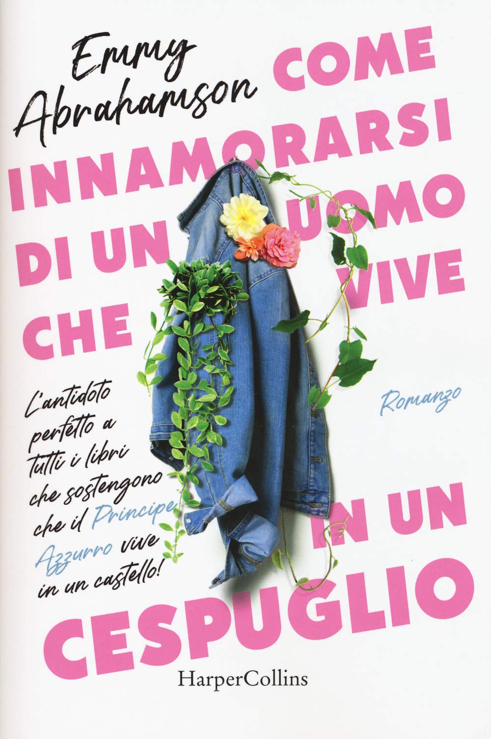 Come innamorarsi di un uomo che vive in un cespuglio book