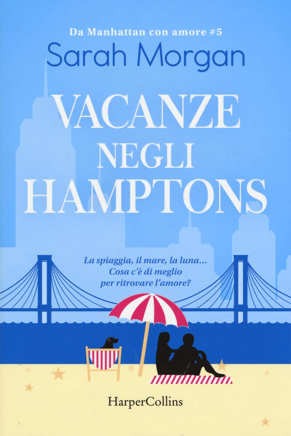 Vacanze negli Hamptons. Da Manhattan con amore (Vol. 5) book