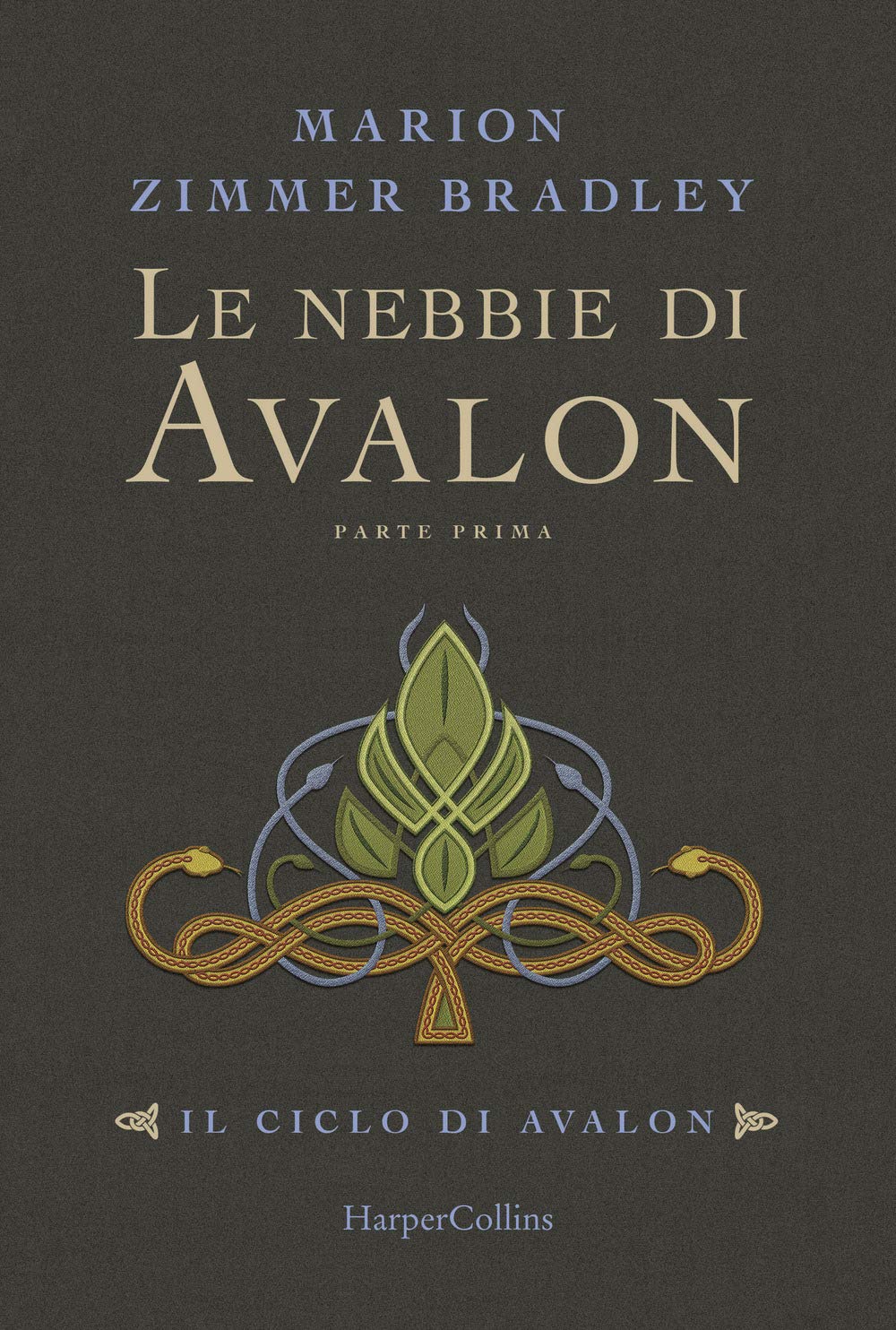 Le nebbie di Avalon. Il ciclo di Avalon. Parte prima Fairy Tales & Legends
