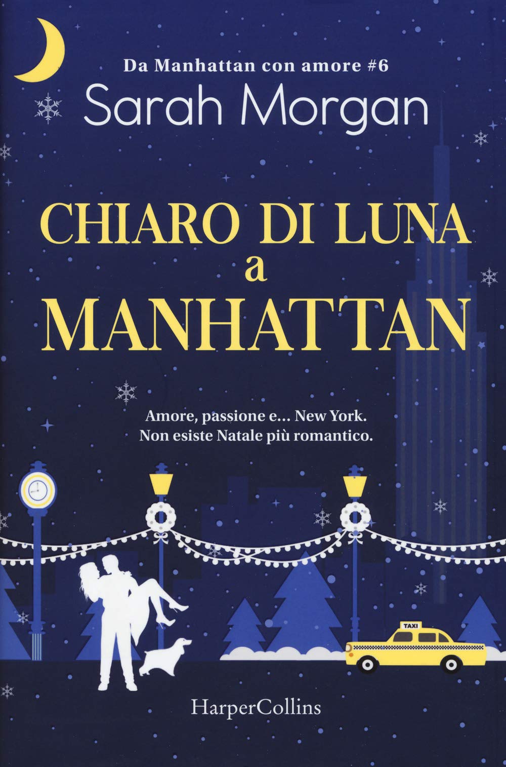 Chiaro di luna a Manhattan. Da Manhattan con amore (Vol. 6) book