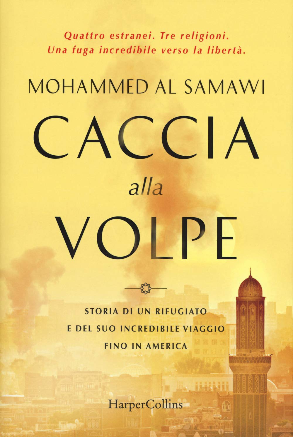 Caccia alla volpe. Storia di un rifugiato e del suo incredibile viaggio fino in America book