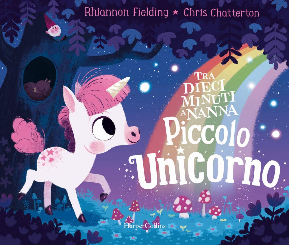 Piccolo unicorno. Tra dieci minuti a nanna. Ediz. a colori book