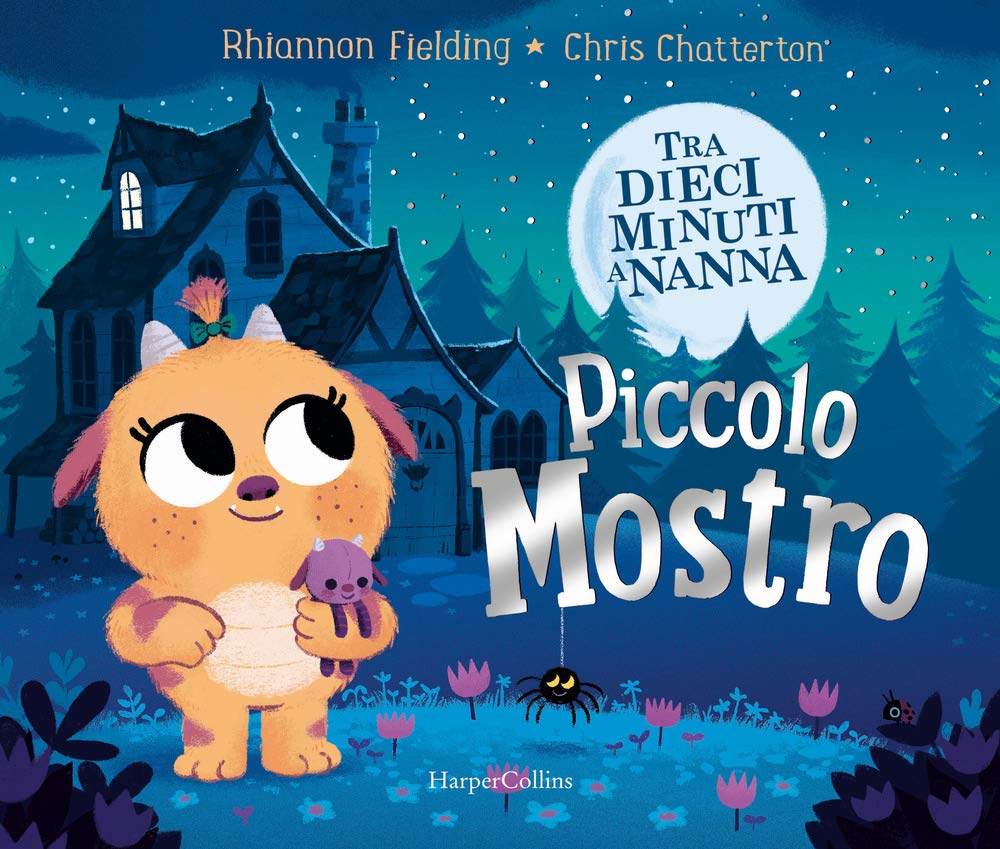 Piccolo mostro. Tra dieci minuti a nanna. Ediz. a colori book