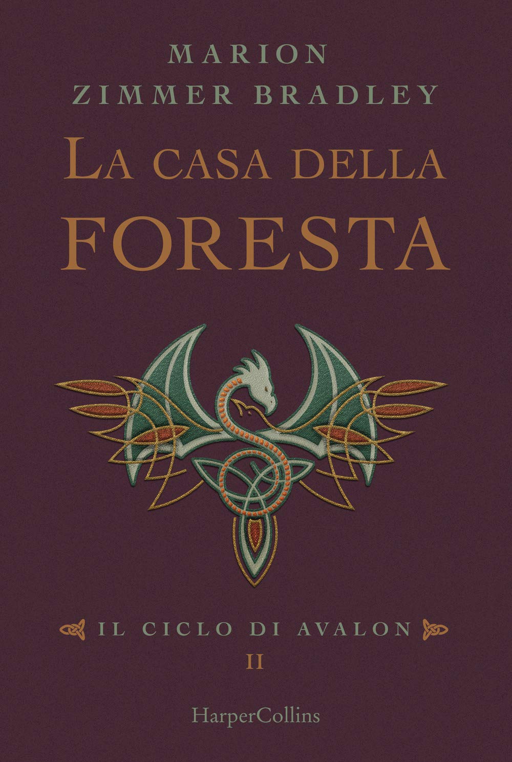 La casa della foresta. Il ciclo di Avalon (Vol. 2) Fairy Tales & Legends