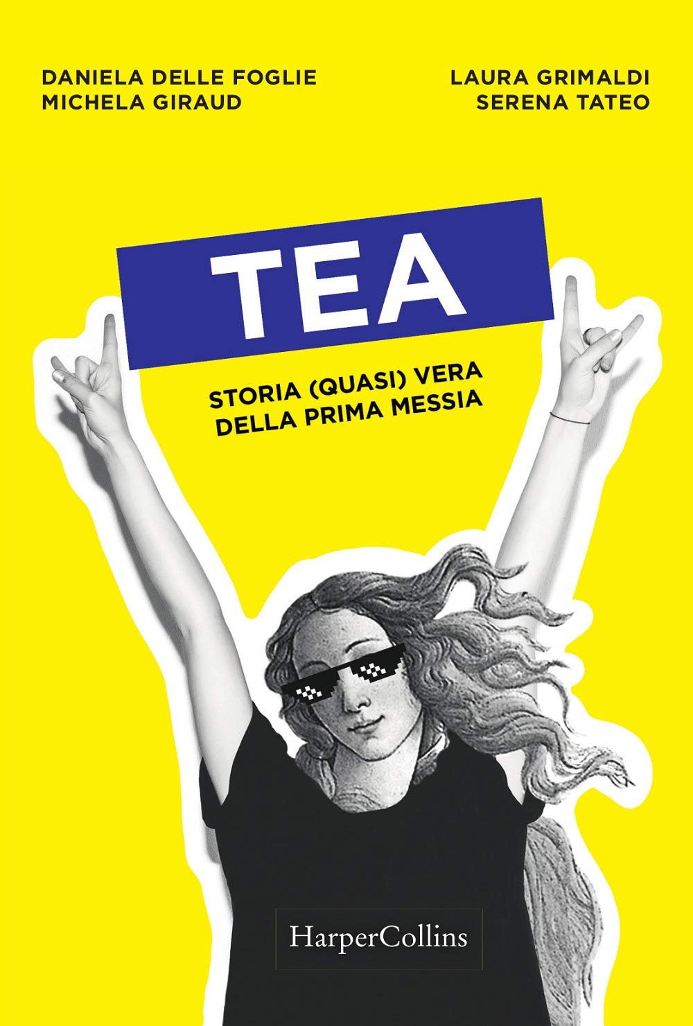 Tea. Storia (quasi) vera della prima messia book