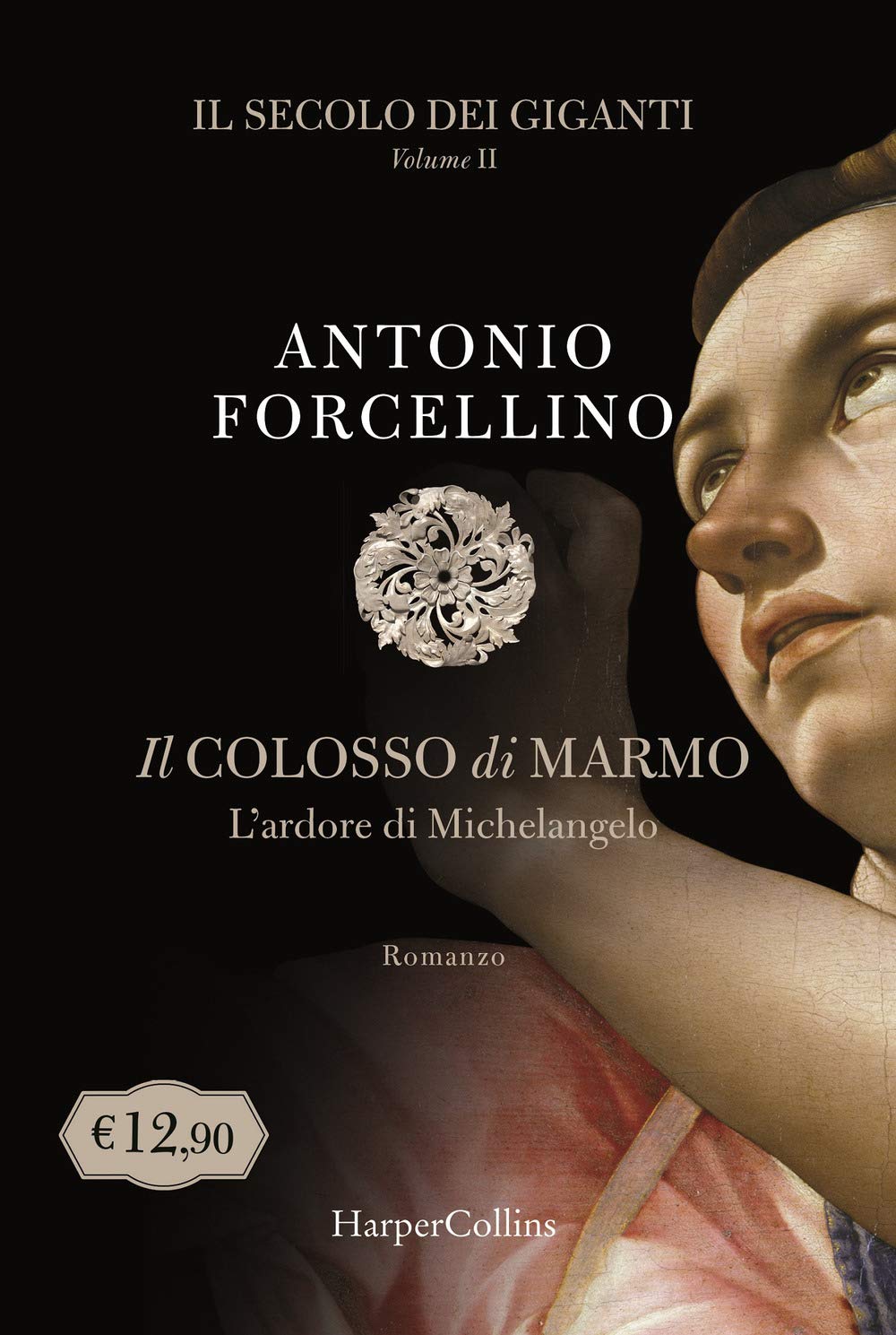 Il secolo dei giganti. Il colosso di marmo Historical Fiction