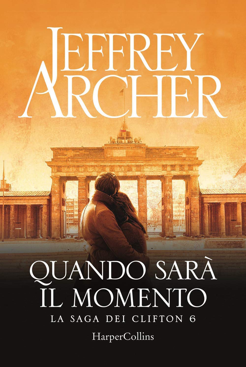 Quando sarà il momento. La saga dei Clifton (Vol. 6) Contemporary literature