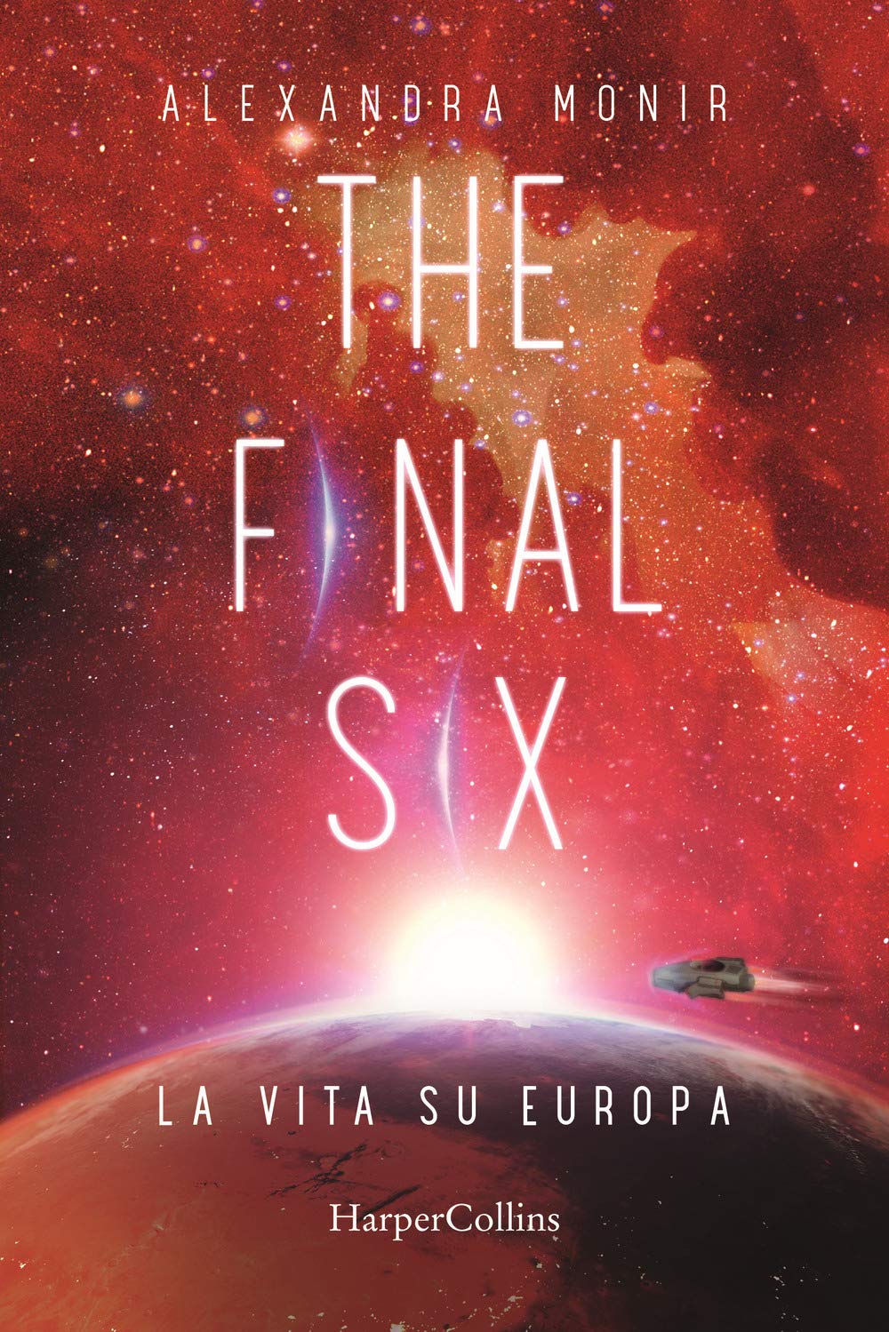 La vita su Europa. The final six (Vol. 2) Fantasy & Sci-Fi