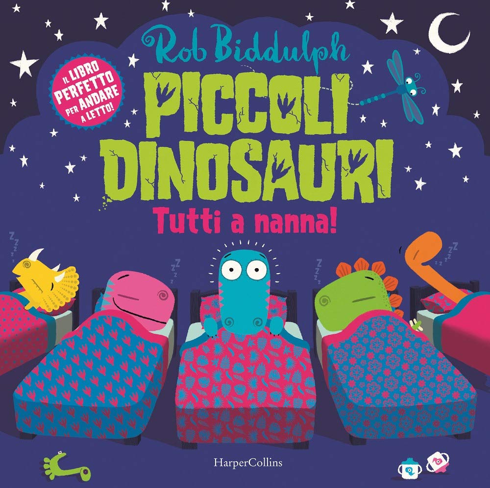 Piccoli dinosauri. Tutti a nanna! Ediz. a colori book