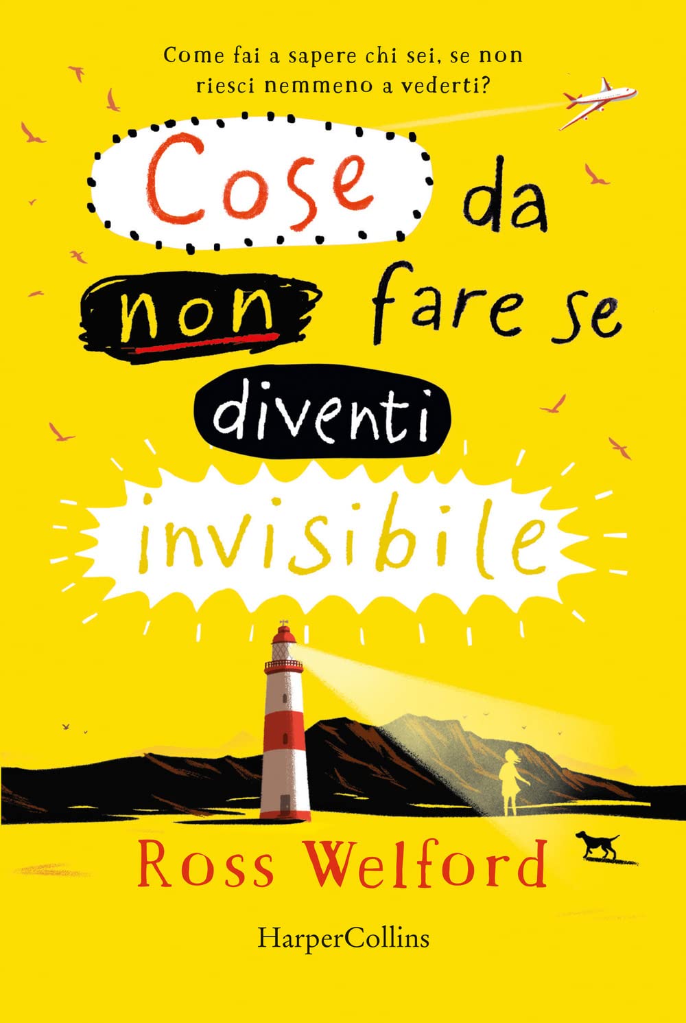 Cose da non fare se diventi invisibile book