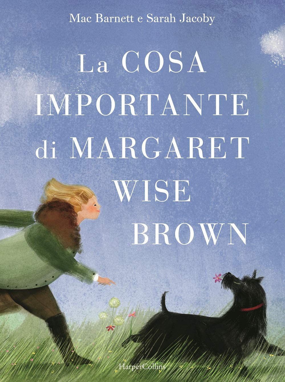 La cosa importante di Margaret Wise Brown. Ediz. illustrata book