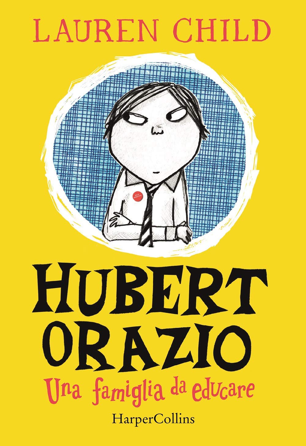 Hubert Orazio. Una famiglia da educare Novels & Short Stories