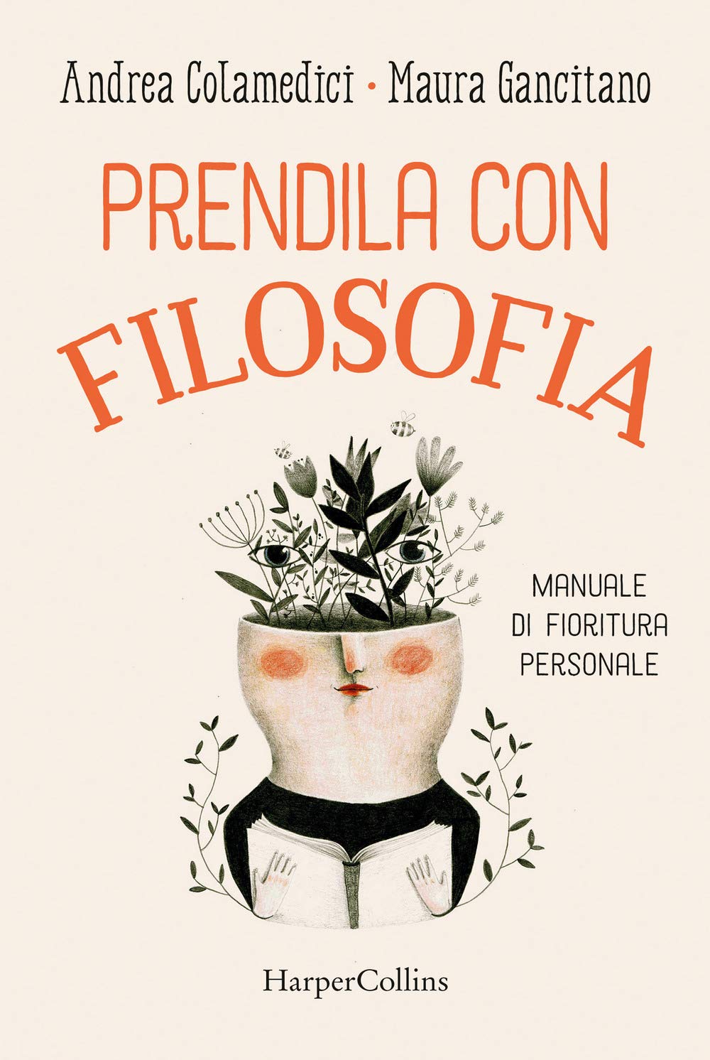 Prendila con filosofia. Manuale di fioritura personale Lifestyle