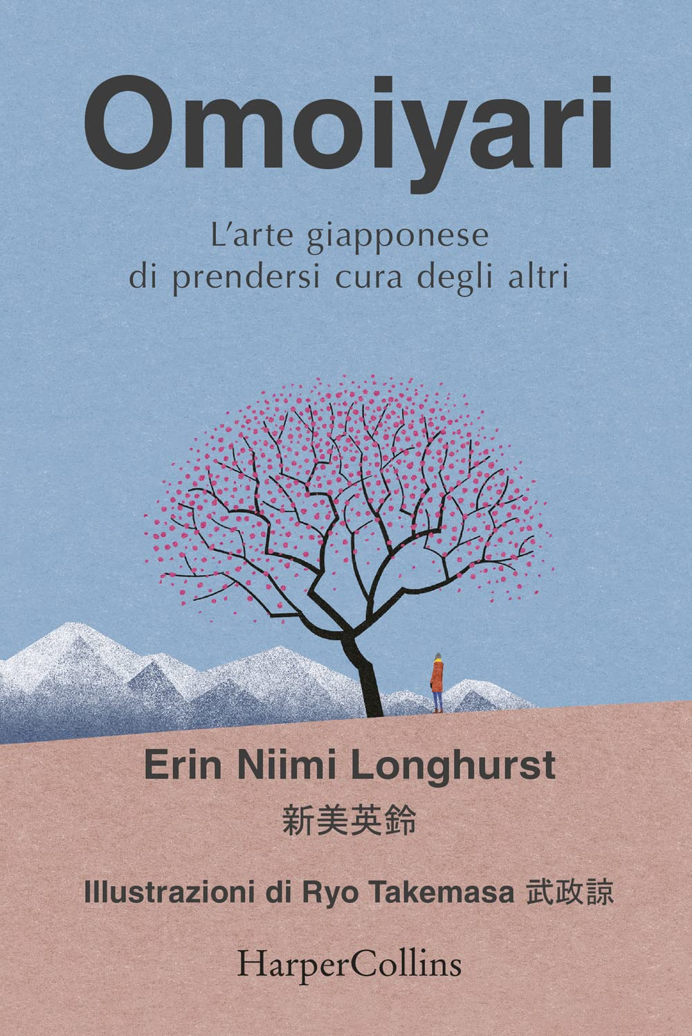 Omoiyari. L'arte giapponese di prendersi cura degli altri Religion & Esotericism