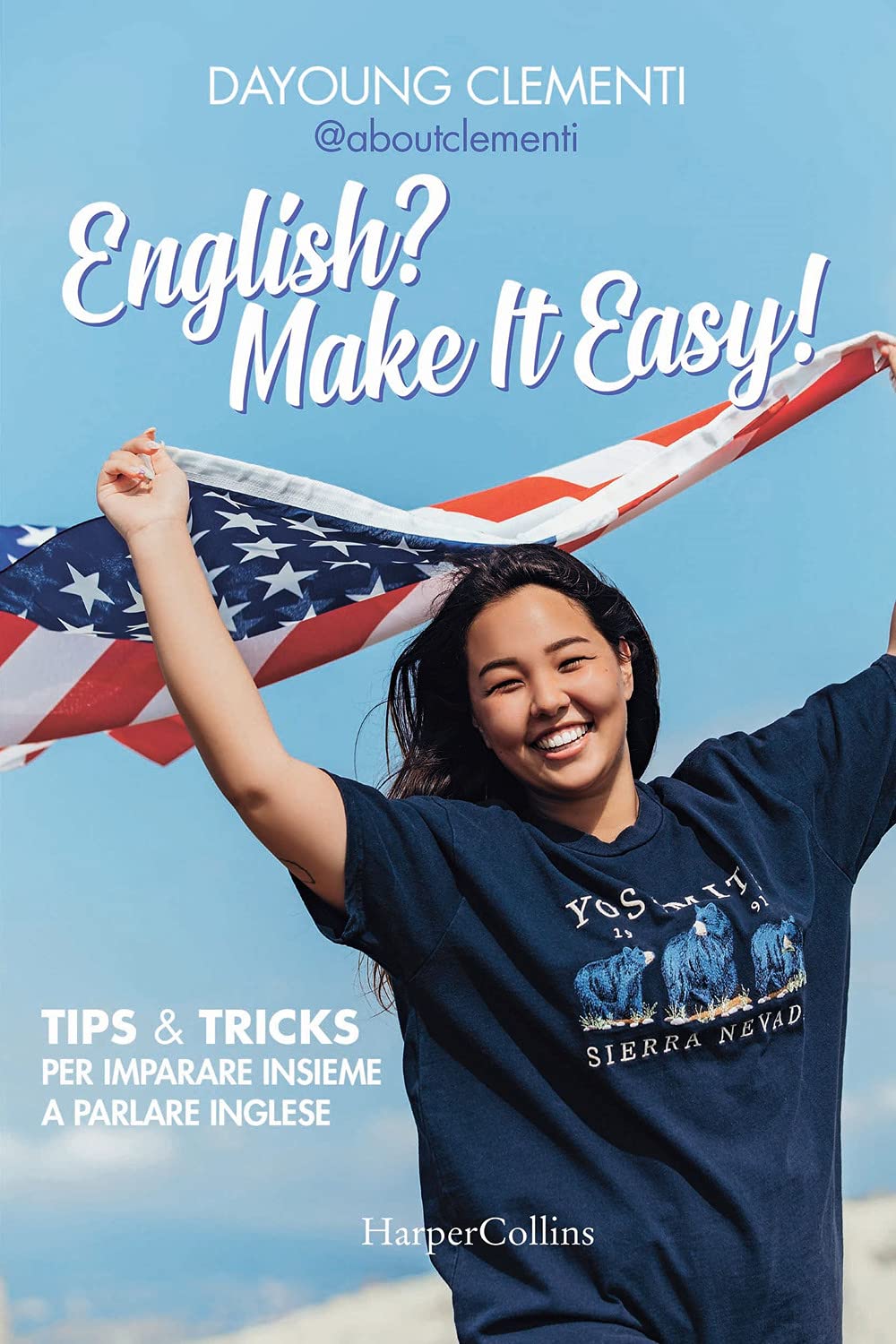 English? Make it easy! Tips & tricks per imparare insieme a parlare inglese Art & Literature